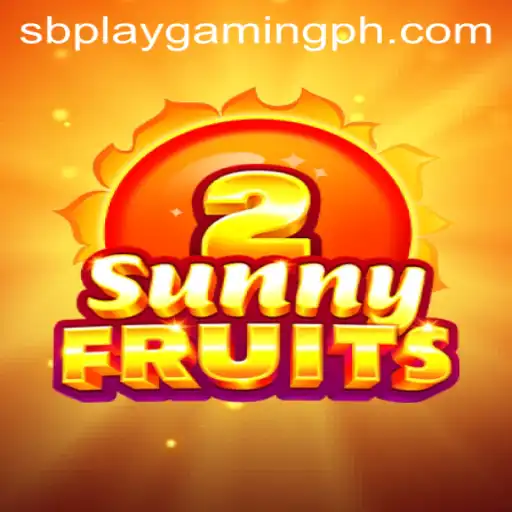 SunnyFruits2: An Exciting Journey into the World of SB PLAY GAMING